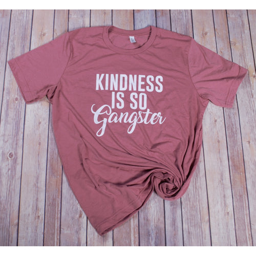 Kindness is Gangster Tee Mauve T-Shirt - 4D's T&D Inc