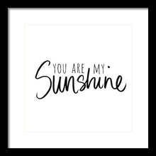 You Are My Sunshine Framed Print by South Social Studio - 4D's T&D Inc