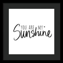 You Are My Sunshine Framed Print by South Social Studio - 4D's T&D Inc