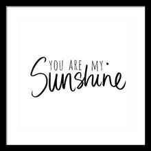 You Are My Sunshine Framed Print by South Social Studio - 4D's T&D Inc